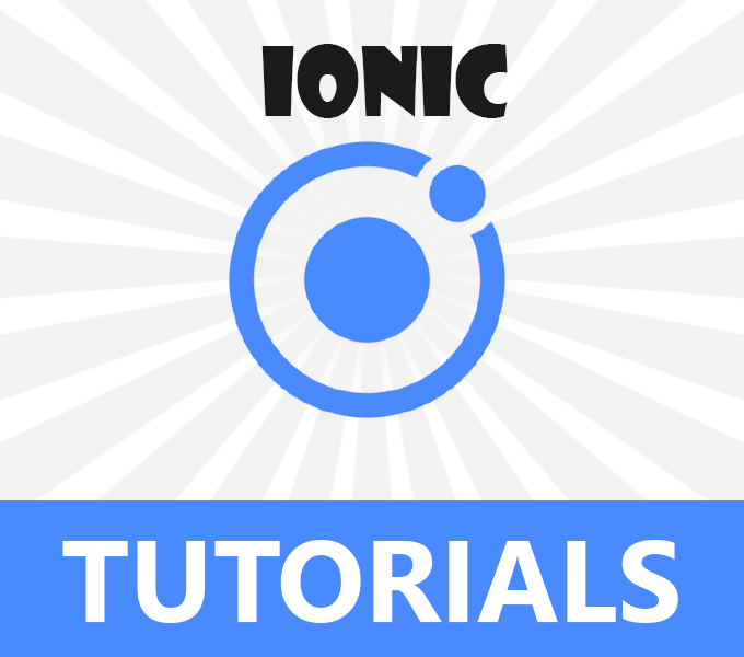 Ionic Tutorials