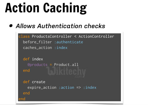 learn ruby on rails - ruby on rails tutorial - ruby on rails - rails code - action caching - ruby on rails examples